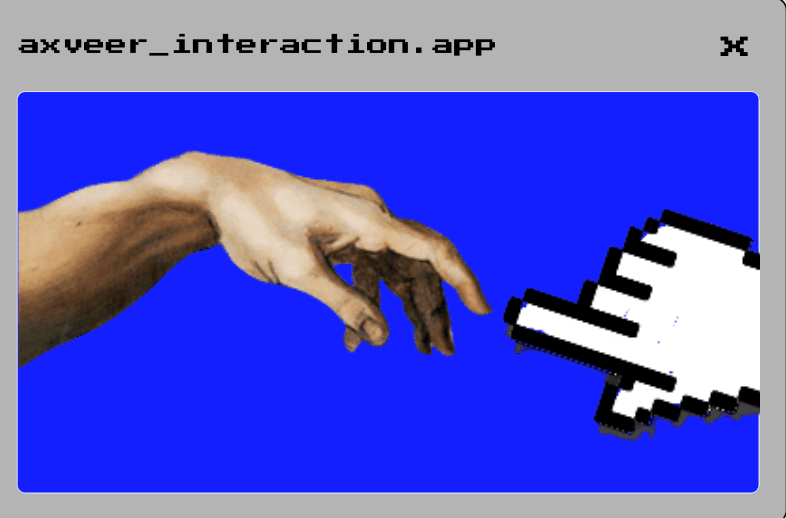 axveer_interaction.app — a hand from Michelangelo's Creation of Adam reaching toward a pixelated cursor